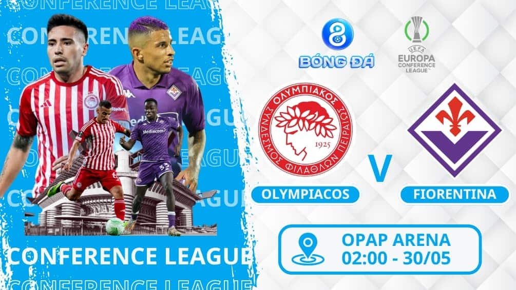 Soi kèo Olympiacos vs Fiorentina 02h00 ngày 30/05