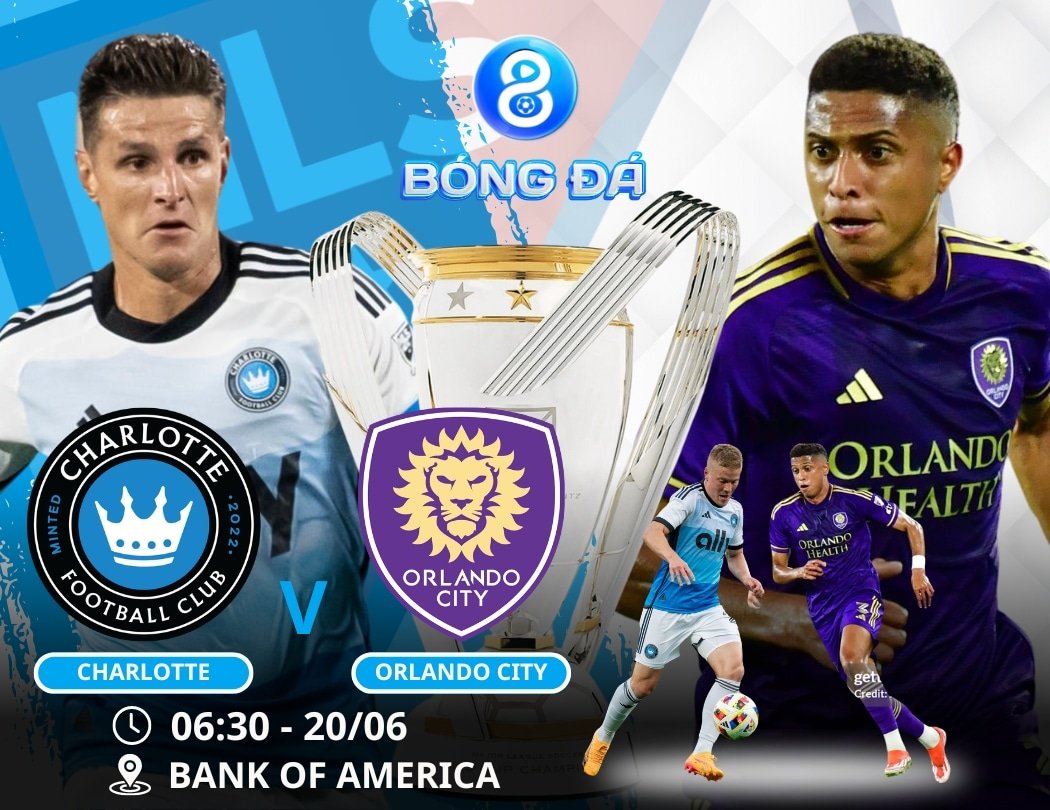 Soi kèo Charlotte vs Orlando City 06h30 ngày 20/06