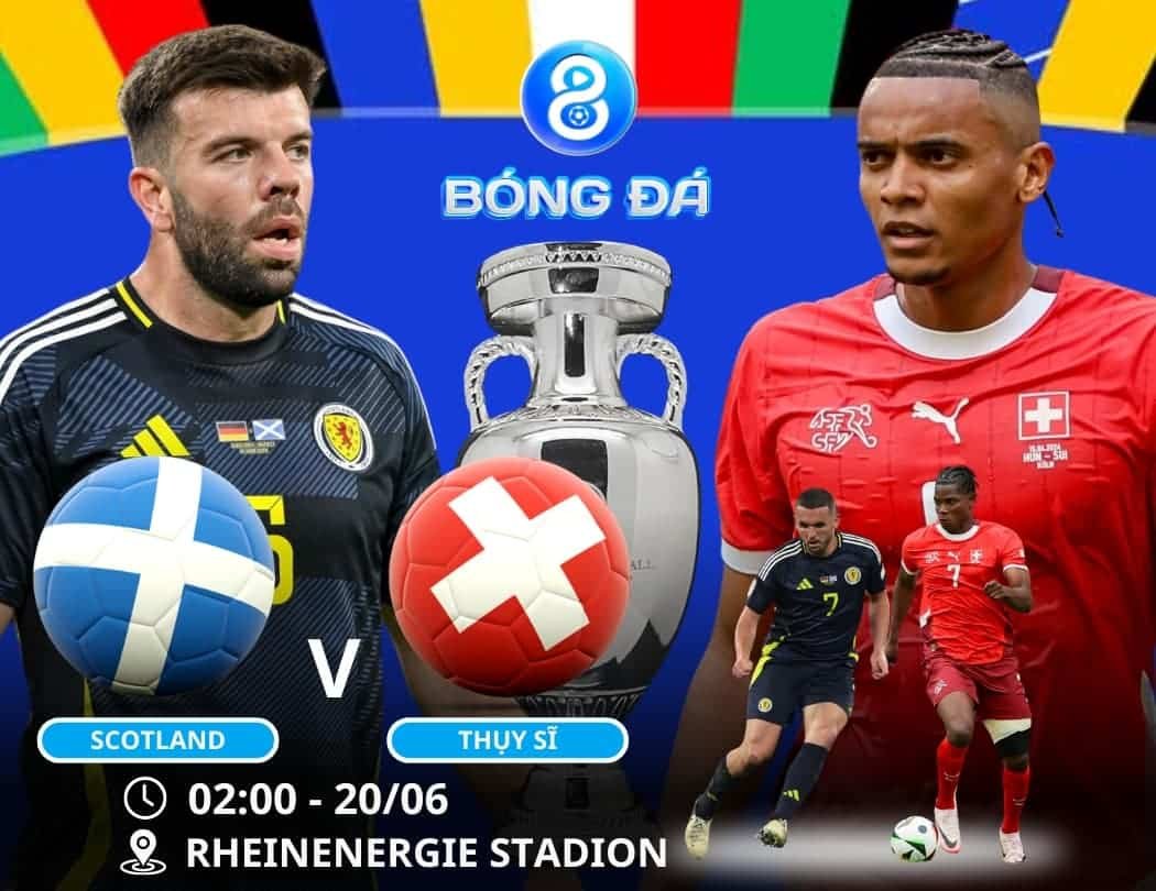 Soi kèo Thụy Sĩ vs Scotland 02h00 ngày 20/06