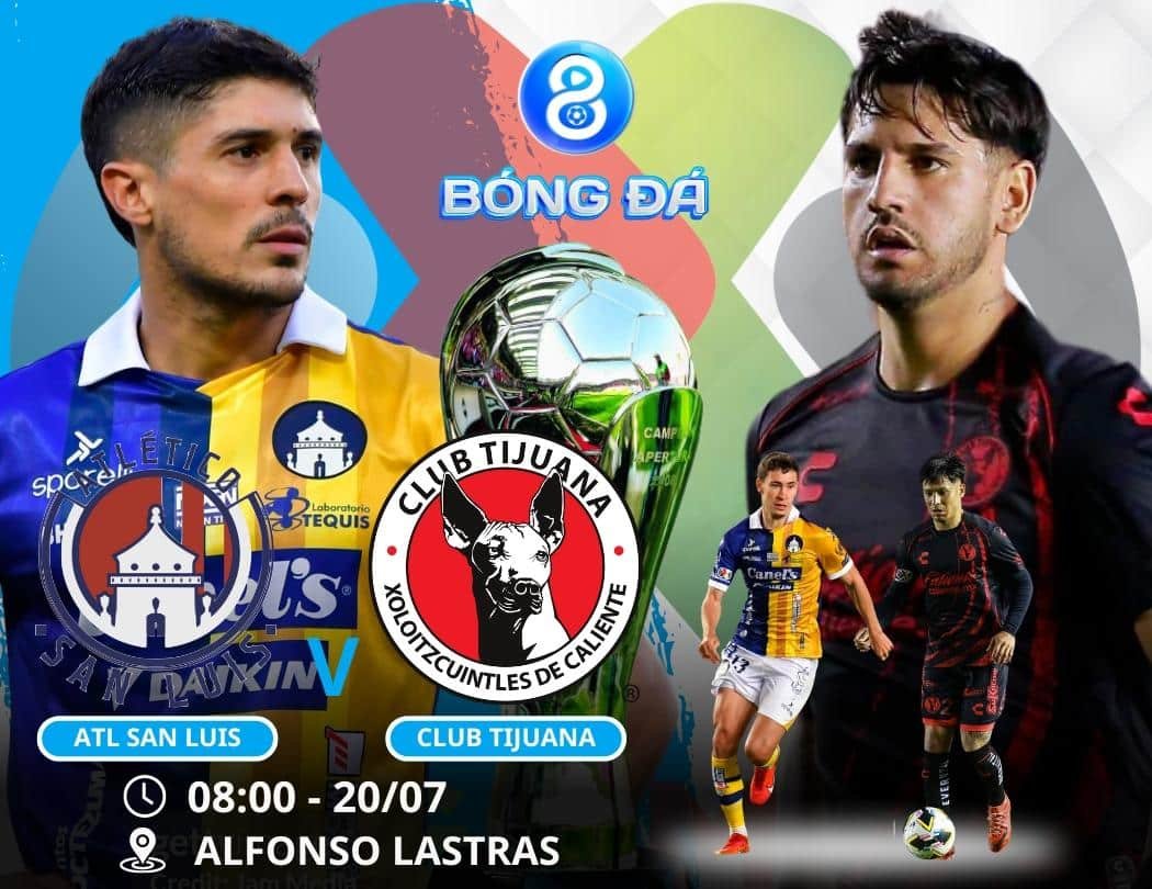 Soi kèo Atl San Luis vs Club Tijuana 08h00 ngày 20/07