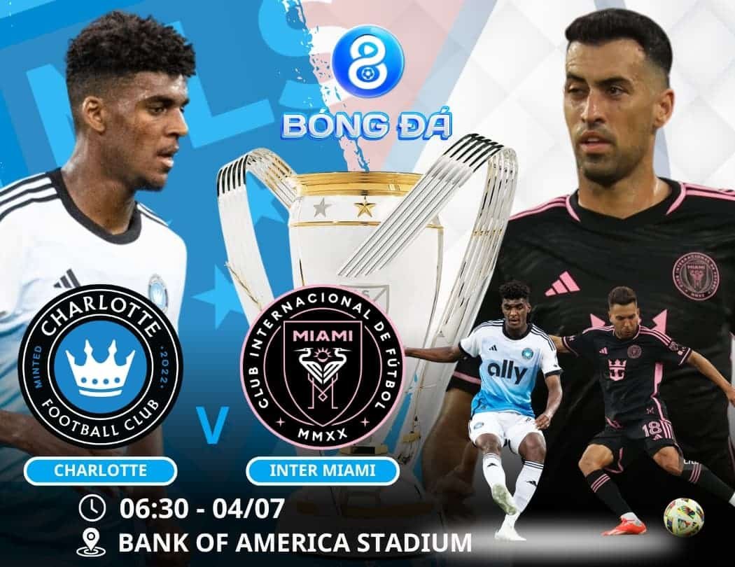 Soi kèo Charlotte vs Inter Miami 06h30 ngày 04/07