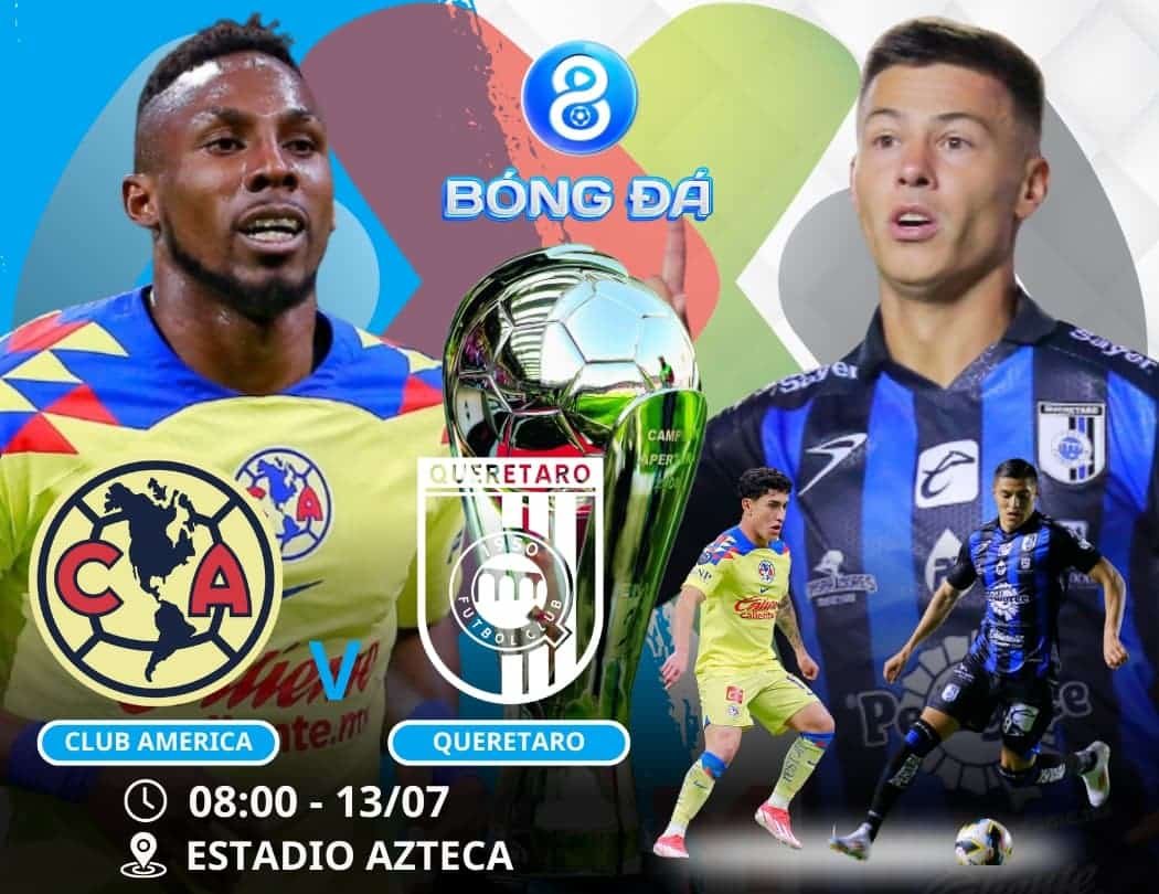 Soi kèo Club America vs Queretaro 08h00 ngày 13/07