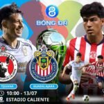 Soi kèo Club Tijuana vs Guadalajara Chivas 10h00 ngày 13/07