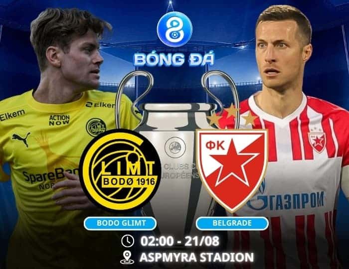 Soi kèo Bodo Glimt vs Sao Đỏ Belgrade 02h00 ngày 21/08