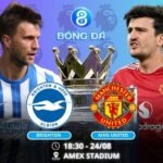 Soi kèo Brighton vs Man United 18h30 ngày 24/08