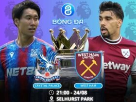 Soi kèo Crystal Palace vs West Ham 21h00 ngày 24/08