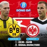 Soi kèo Dortmund vs Eintracht Frankfurt 23h30 ngày 24/08