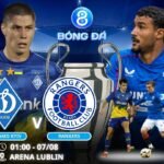 Soi kèo Dynamo Kyiv vs Rangers 01h00 ngày 0708