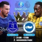 Soi kèo Everton vs Brighton 21h00 ngày 17/08