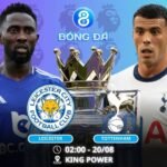 Soi kèo Leicester vs Tottenham 02h00 ngày 20-08