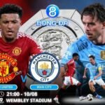 Soi kèo Man United vs Man City 21h00 ngày 10/08