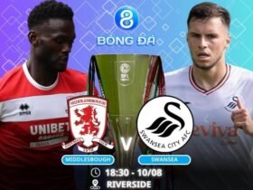 Soi kèo Middlesbrough vs Swansea 18h30 ngày 10/08