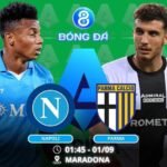 Soi kèo Napoli vs Parma 01h45 ngày 01/09