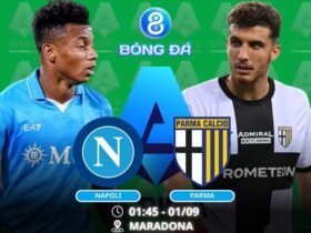 Soi kèo Napoli vs Parma 01h45 ngày 01/09