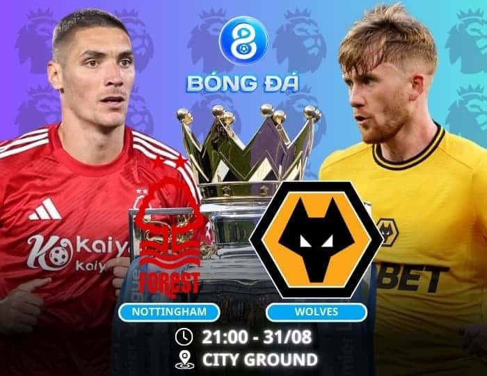 Soi kèo Nottingham vs Wolves 21h00 ngày 31/08