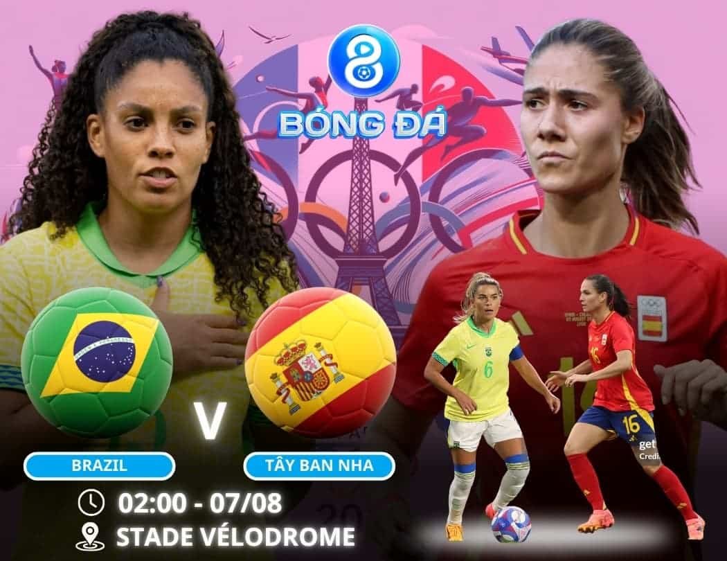 Soi kèo Nữ Brazil vs Nữ Tây Ban Nha 02h00 ngày 07/08