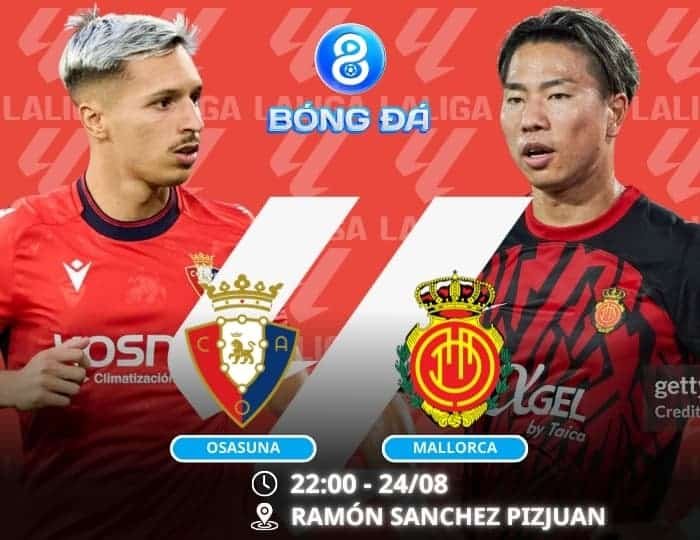 Soi kèo Osasuna vs Mallorca 22h00 ngày 24/08