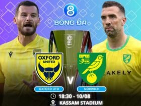 Soi kèo Oxford Utd vs Norwich 18h30 ngày 10/08