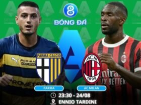 Soi kèo Parma vs AC Milan 23h30 ngày 24/08