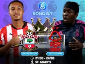 Soi kèo Southampton vs Nottingham 21h00 ngày 24/08