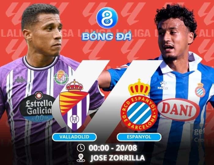 Soi kèo Valladolid vs Espanyol 00h00 ngày 20/08