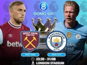 Soi kèo West Ham vs Man City 23h30 ngày 31/08