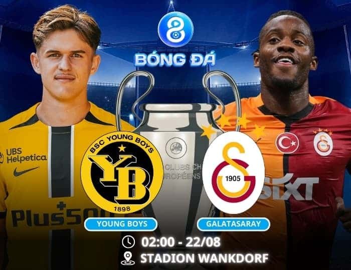 Soi kèo Young Boys vs Galatasaray 02h00 ngày 22/08