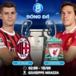 Soi kèo AC Milan vs Liverpool 02h00 ngày 18/09