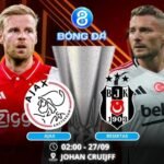 Soi kèo Ajax vs Besiktas 02h00 ngày 27/09