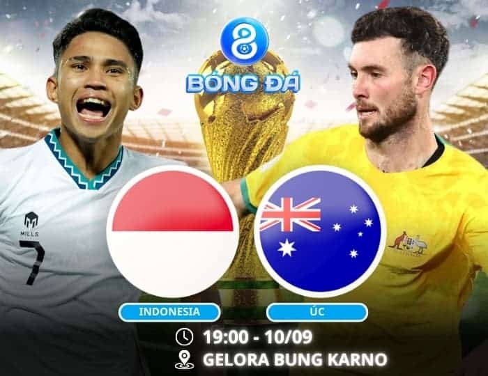 Soi kèo Indonesia vs Úc 19h00 ngày 10/09