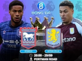 Soi kèo Ipswich vs Aston Villa 20h00 ngày 29/09