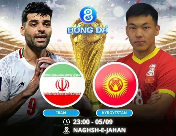 Soi kèo Iran vs Kyrgyzstan 23h00 ngày 05/09