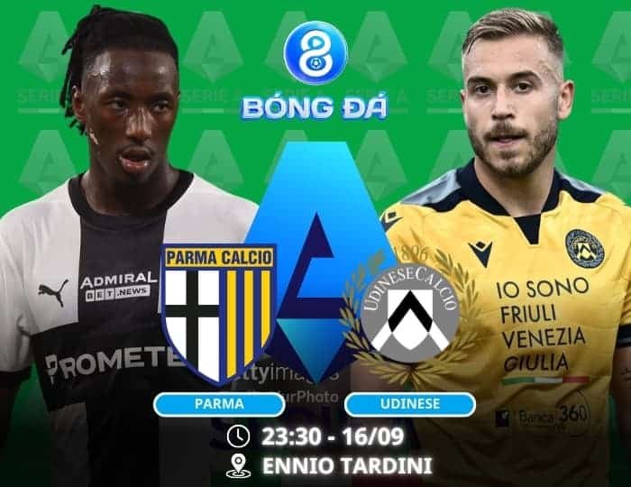 Soi kèo Parma vs Udinese 23h30 ngày 16/09