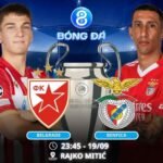 Soi kèo Sao Đỏ Belgrade vs Benfica 23h45 ngày 19/09