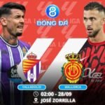 Soi kèo Valladolid vs Mallorca 02h00 ngày 28/09