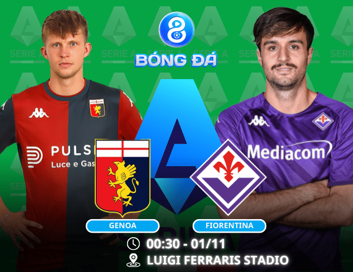 Nhận định, soi kèo Genoa vs Fiorentina 00h30 01/11