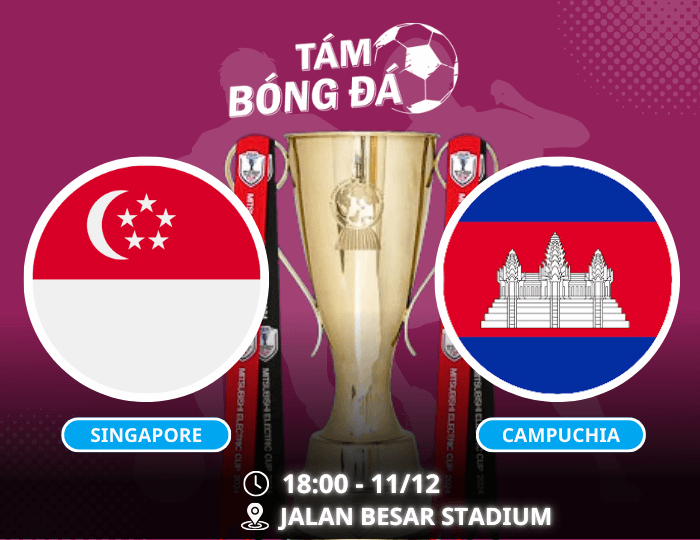 Nhận định, soi kèo Singapore vs Campuchia 18h00 ngày 11/12