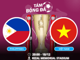 Nhận định, soi kèo Philippines vs Việt Nam 20h00 ngày 18/12