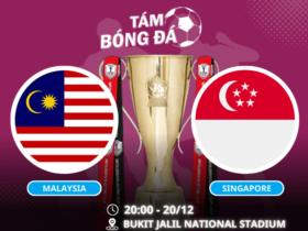 Nhận định, soi kèo Malaysia vs Singapore 20h00 ngày 20/12