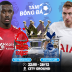 Nhận định, soi kèo Nottingham vs Tottenham 22h00 ngày 26/12