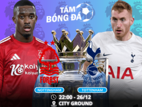 Nhận định, soi kèo Nottingham vs Tottenham 22h00 ngày 26/12