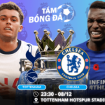 Nhận định, soi kèo Tottenham vs Chelsea 23h30 ngày 08/12