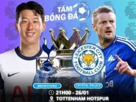 Soi kèo Tottenham vs Leicester