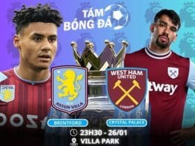 Soi kèo Aston Villa vs West Ham