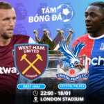 Nhận định, soi kèo West Ham vs Crystal Palace 22h00 ngày 18/01