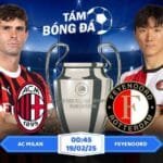 Soi kèo AC Milan vs Feyenoord 00h45 ngày 19/02