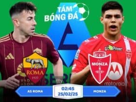 Soi kèo AS Roma vs Monza 02h45 ngày 25/02