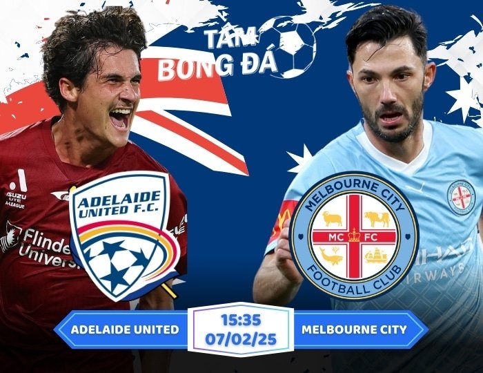 Soi kèo Adelaide United vs Melbourne City 15h35 ngày 07-02