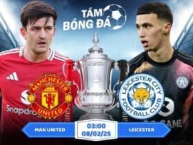 Soi kèo Man United vs Leicester 03h00 ngày 0802