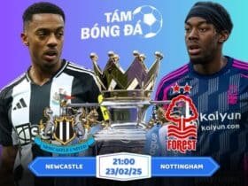 Soi kèo Newcastle vs Nottingham 21h00 ngày 23/02